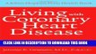 [FREE] PDF Living with Coronary Heart Disease: A Guide for Patients and Families (A Johns Hopkins