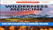 [READ] Kindle Wilderness Medicine: Expert Consult Premium Edition - Enhanced Online Features and
