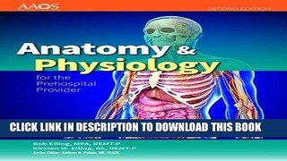 [READ] Kindle Anatomy     Physiology For The Prehospital Provider (American Academy of Orthopaedic
