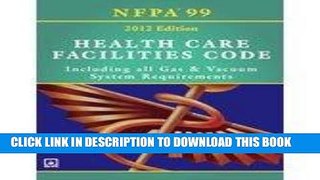 [READ] Mobi Nfpa 99: Health Care Facilities Code, 2012: Including All Gas   Vacuum System