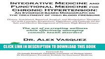 [FREE] PDF Integrative Medicine and Functional Medicine for Chronic Hypertension Download Ebook