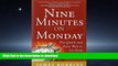 FAVORITE BOOK  Nine Minutes on Monday: The Quick and Easy Way to Go From Manager to Leader  GET