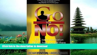 FAVORITE BOOK  Go for No! Yes is the Destination, No is How You Get There  PDF ONLINE