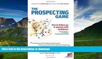 READ  The Prospecting Game: How to Follow-Up   Sponsor with Confidence, Turning Rejection into