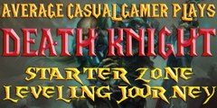 World of Warcraft: Death Knight , Starting Zone journey - ep2
