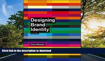 READ  Designing Brand Identity: An Essential Guide for the Whole Branding Team, 4th Edition  BOOK