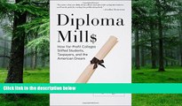 Price Diploma Mills: How For-Profit Colleges Stiffed Students, Taxpayers, and the American Dream