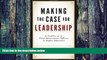 Best Price Making the Case for Leadership: Profiles of Chief Advancement Officers in Higher