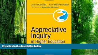 Best Price Appreciative Inquiry in Higher Education: A Transformative Force Jeanie Cockell For