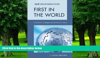 Best Price First in the World: Community Colleges and America s Future (ACE Series on Community