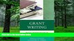 Pre Order Grant Writing: Practical Strategies for Scholars and Professionals (The Concordia