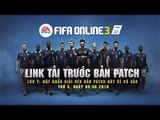 Trailer Bản cập nhật FIFA Online 3 Việt Nam - Cup châu Âu & Nam Mỹ 2016