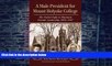 Pre Order A Male President for Mount Holyoke College: The Failed Fight to Maintain Female