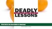 FAVORITE BOOK  Deadly Lessons: Understanding Lethal School Violence FULL ONLINE