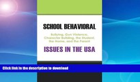 FAVORITE BOOK  SCHOOL BEHAVIORAL ISSUES IN THE USA: Bullying, Gun Violence, Character Building,