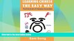 Price Learning Chinese The Easy Way: Read   Understand The Symbols of Chinese Culture (English and