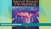 Price Street Smart Firefighting: The Common Sense Guide to Firefighter Safety And Survival Robert