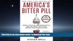 Audiobook America s Bitter Pill: Money, Politics, Backroom Deals, and the Fight to Fix Our Broken