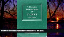 Pre Order A Concise Restatement of Torts, 3d (American Law Institute) The American Law Institute