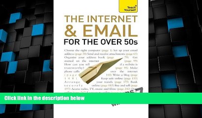 Price The Internet and Email for the Over 50s: A Teach Yourself Guide (Teach Yourself