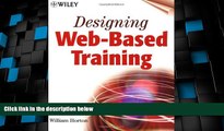 Price Designing Web-Based Training: How to Teach Anyone Anything Anywhere Anytime: 1st (First)