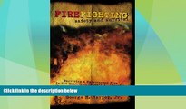 Best Price Firefighting Safety and Survival: Surviving a Hydrocarbon Fire In The