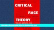Best Price  Critical Race Theory: The Key Writings That Formed the Movement Audiobook Download