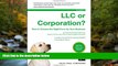 READ THE NEW BOOK LLC or Corporation? How to Choose the Right Form for Your Business Anthony