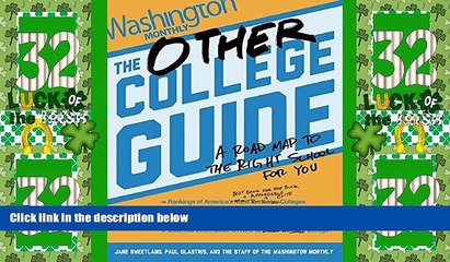 Price The Other College Guide: A Roadmap to the Right School for You Jane Sweetland For Kindle