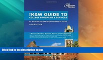Best Price The K W Guide to College Programs   Services for Students with Learning Disabilities or