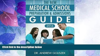 Price The New Medical School Preparation   Admissions Guide, 2016: New   Updated For Tomorrow s