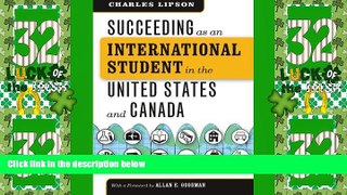 Best Price Succeeding as an International Student in the United States and Canada (Chicago Guides