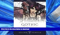 FAVORITE BOOK  Gothic - Dark Fantasy Coloring Book (Fantasy Art Coloring by Selina) (Volume 6)