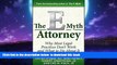 Buy Michael E. Gerber The E-Myth Attorney: Why Most Legal Practices Don t Work and What to Do