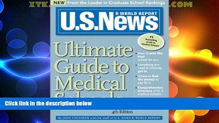 Best Price U.S. News Ultimate Guide to Medical Schools Staff of U.S.News & World Report For