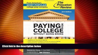 Price Paying for College Without Going Broke, 2014 Edition (College Admissions Guides) Princeton