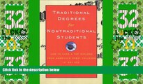 Price Traditional Degrees for Nontraditional Students: How to Earn a Top Diploma From America s