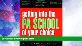 Best Price Getting Into the PA School of Your Choice Andrew J. Rodican For Kindle
