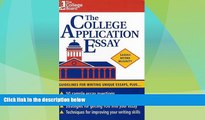 Best Price The College Application Essay: Guidelines for Writing Unique Essays, Plus... Sarah