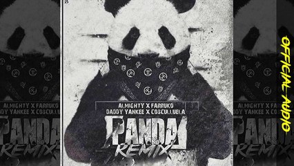 Almighty - Panda Remix (feat. Farruko, Daddy Yankee & Cosculluela) [Official Aud