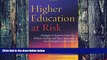 PDF Sandra Featherman Higher Education at Risk: Strategies to Improve Outcomes, Reduce Tuition,