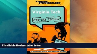 Best Price Virginia Tech: Off the Record (College Prowler) (College Prowler: Virginia Tech Off the