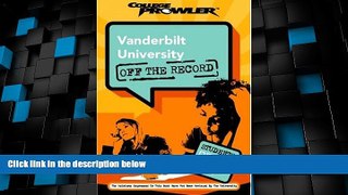 Price Vanderbilt University: Off the Record (College Prowler) (College Prowler: Vanderbilt