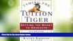 Best Price Taming the Tuition Tiger: Getting the Money to Graduate--with 529 Plans, Scholarships,