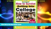 Price How to Survive Getting Into College: By Hundreds of Students Who Did (Hundreds of Heads