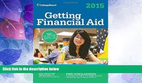 Price Getting Financial Aid 2015 (College Board Guide to Getting Financial Aid) The College Board