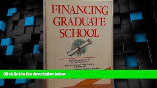Price Financing Graduate School: How to Get the Money You Need for Your Graduate School Education