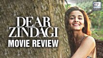 Dear Zindagi MOVIE REVIEW | Shahrukh Khan | Alia Bhatt