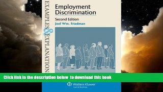 Best Price Joel Wm. Friedman Examples   Explanations: Employment Discrimination, Second Edition