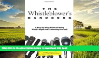 Best Price Stephen Kohn Whistleblower s Handbook: A Step-By-Step Guide To Doing What s Right And